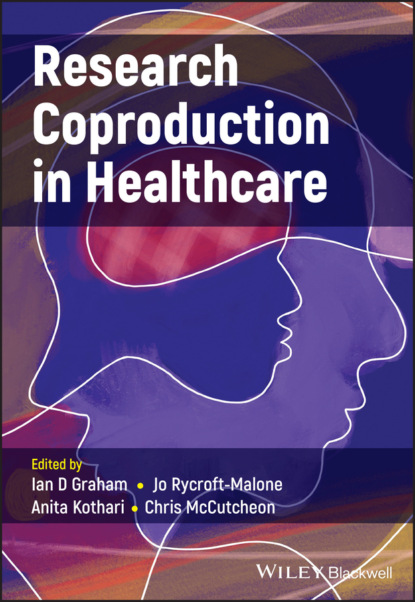 Research Coproduction in Healthcare - Группа авторов