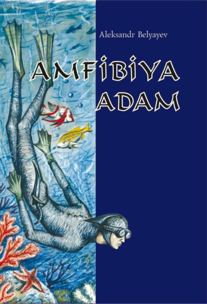 Amfibiya adam — Александр Беляев