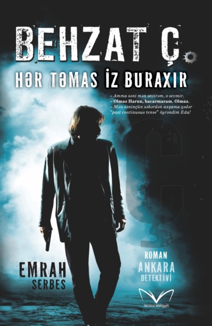 Hər təmas iz buraxır - Эмрах Сербес