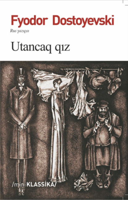 UTANCAQ QIZ — Федор Достоевский