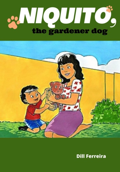 Niquito, the gardener dog - Дилл Ферейра