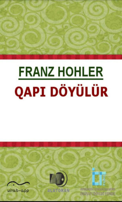 Qapı d?y?l?r — Франц Холер