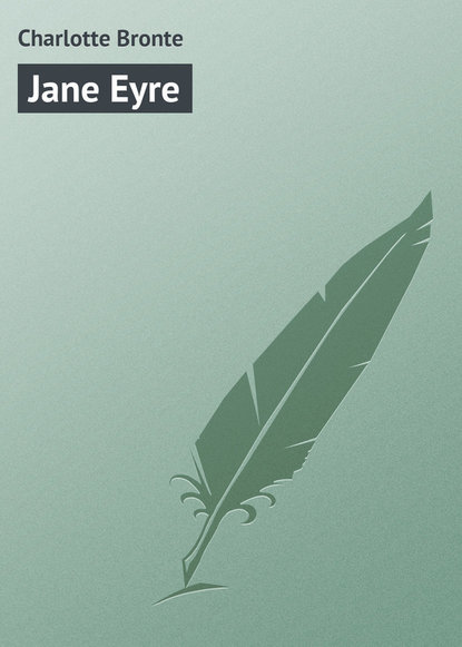 Jane Eyre - Шарлотта Бронте