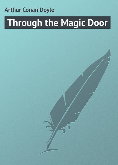 Through the Magic Door - Артур Конан Дойл