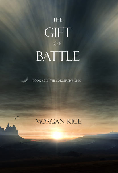 The Gift of Battle — Морган Райс