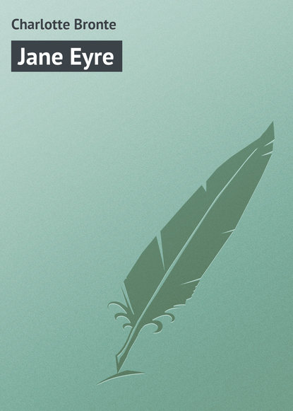 Jane Eyre - Шарлотта Бронте