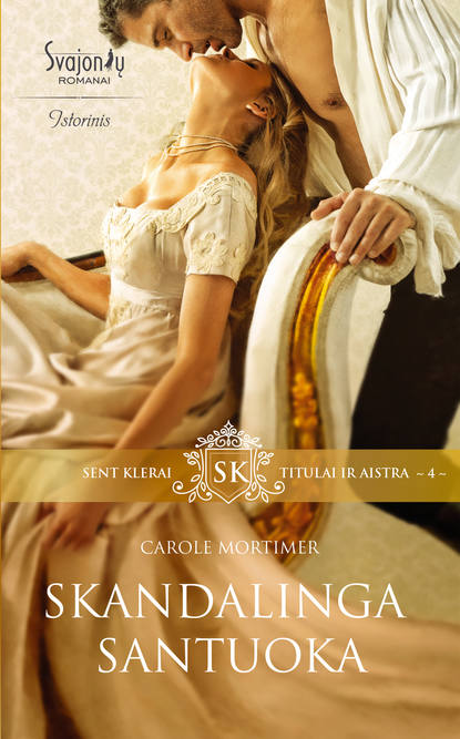 Skandalinga santuoka - Кэрол Мортимер