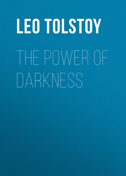 The Power of Darkness — Лев Толстой