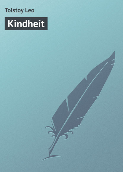 Kindheit — Лев Толстой