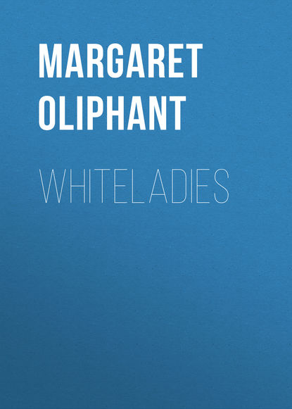 Whiteladies — Маргарет Олифант