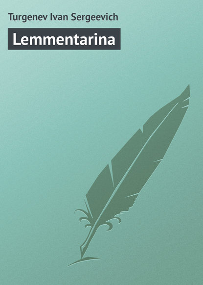 Lemmentarina — Иван Тургенев