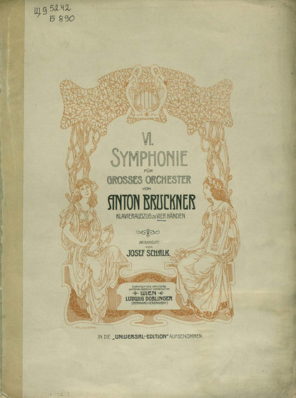 Symphonie № 6 fur grosses orchester - Антон Брукнер