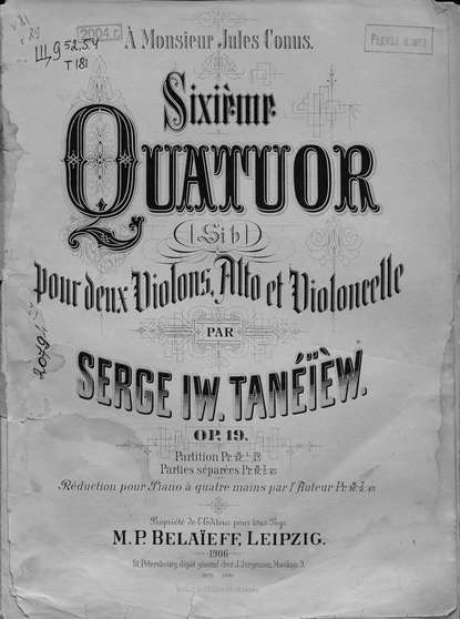 Sixieme Quatuor (Sib.) pour 2 Violons, Alto et Violoncelle par Serge Taneieew - Сергей Иванович Танеев