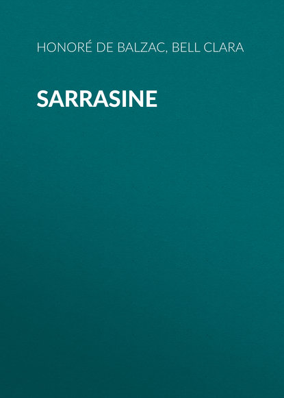 Sarrasine — Оноре де Бальзак