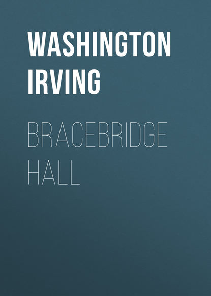 Bracebridge Hall - Вашингтон Ирвинг