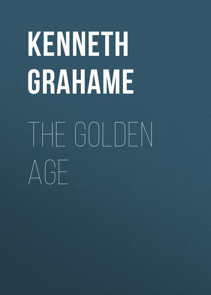 The Golden Age — Кеннет Грэм