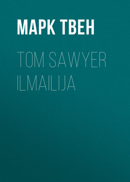 Tom Sawyer ilmailija - Марк Твен