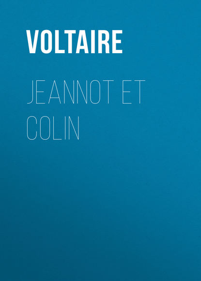 Jeannot et Colin — Вольтер