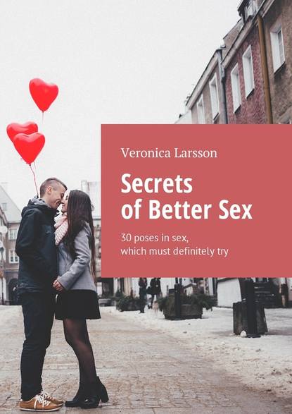 Secrets of Better Sex. 30 poses in sex, which must definitely try — Вероника Ларссон