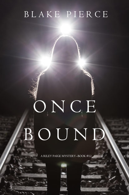 Once Bound - Блейк Пирс