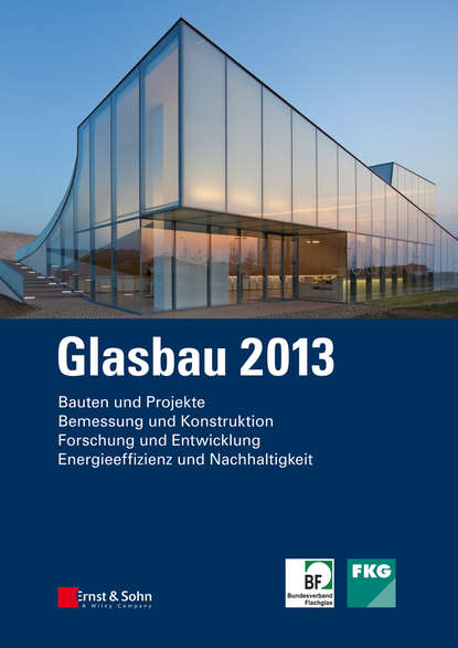 Glasbau 2013 - Группа авторов