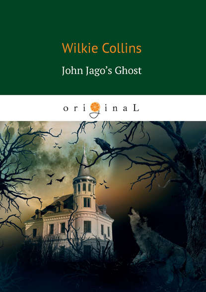 John Jago’s Ghost — Уилки Коллинз