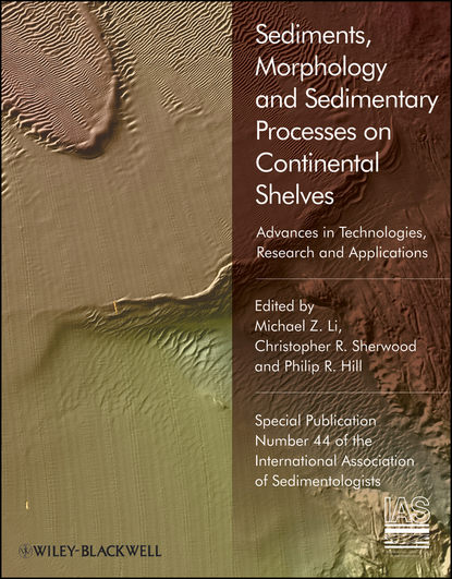 Sediments, Morphology and Sedimentary Processes on Continental Shelves - Группа авторов