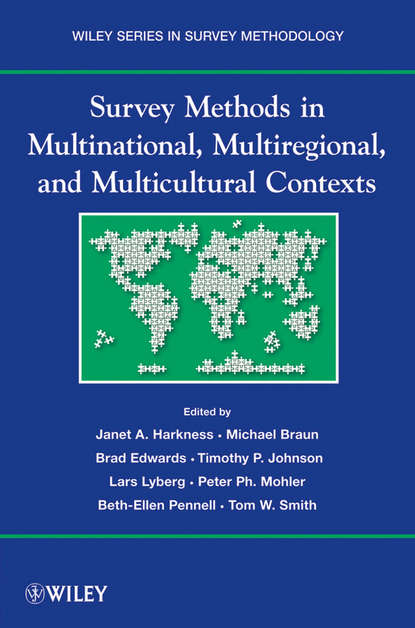 Survey Methods in Multinational, Multiregional, and Multicultural Contexts - Группа авторов