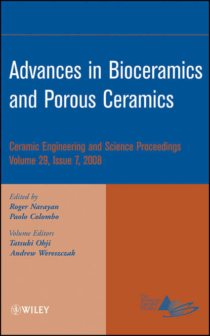 Advances in Bioceramics and Porous Ceramics, Volume 29, Issue 7 - Группа авторов