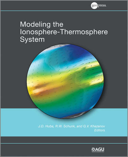 Modeling the Ionosphere-Thermosphere - Группа авторов