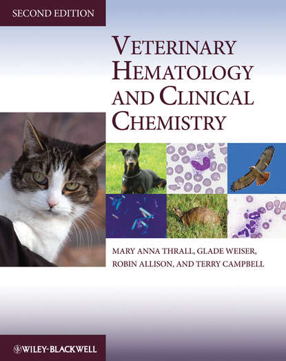 Veterinary Hematology and Clinical Chemistry - Группа авторов