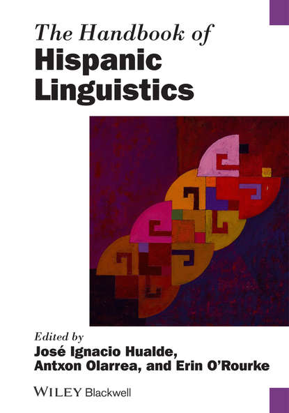 The Handbook of Hispanic Linguistics - Группа авторов