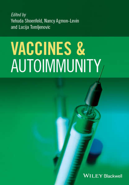 Vaccines and Autoimmunity - Группа авторов