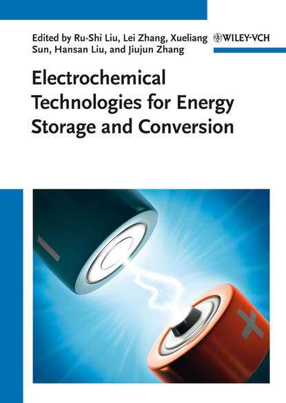 Electrochemical Technologies for Energy Storage and Conversion - Группа авторов