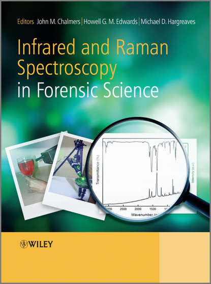 Infrared and Raman Spectroscopy in Forensic Science - Группа авторов