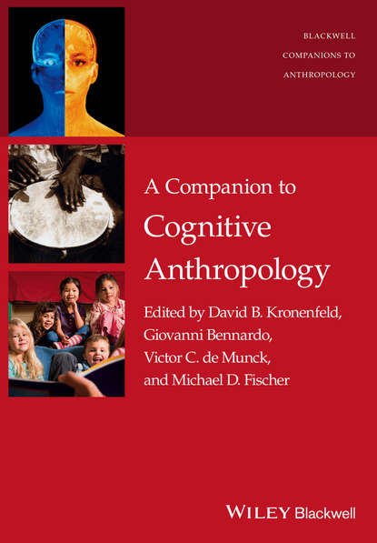 A Companion to Cognitive Anthropology — Группа авторов