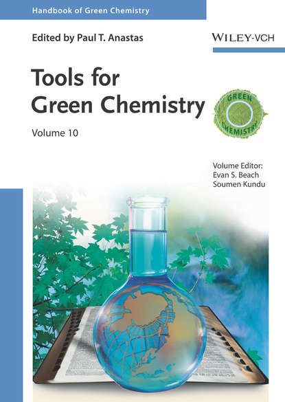 Tools for Green Chemistry, Volume 10 - Группа авторов