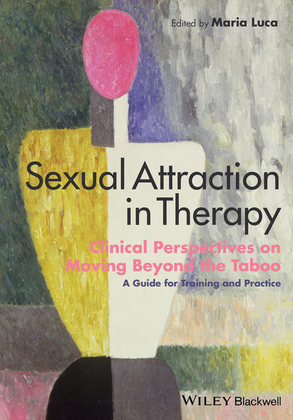 Sexual Attraction in Therapy - Группа авторов