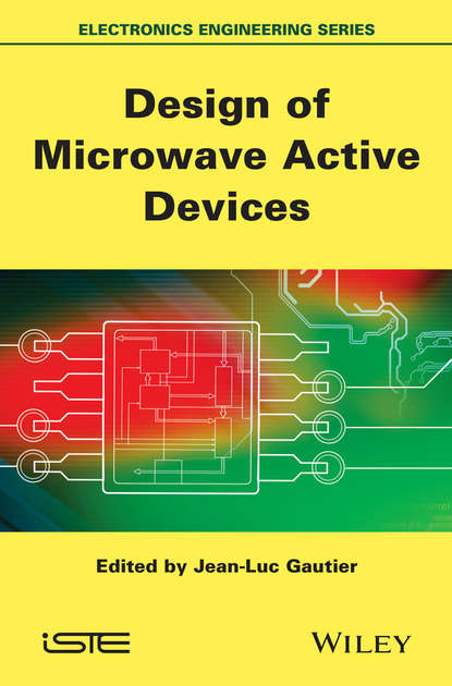 Design of Microwave Active Devices - Группа авторов