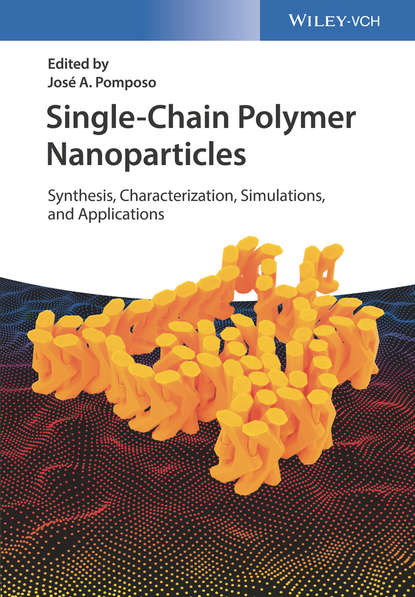 Single-Chain Polymer Nanoparticles — Группа авторов