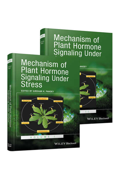 Mechanism of Plant Hormone Signaling under Stress — Группа авторов