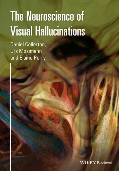 The Neuroscience of Visual Hallucinations — Группа авторов