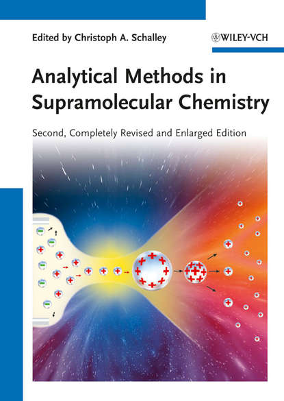 Analytical Methods in Supramolecular Chemistry - Группа авторов