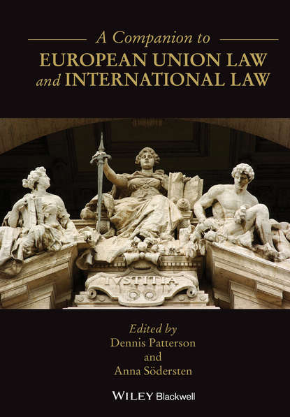 A Companion to European Union Law and International Law - Группа авторов