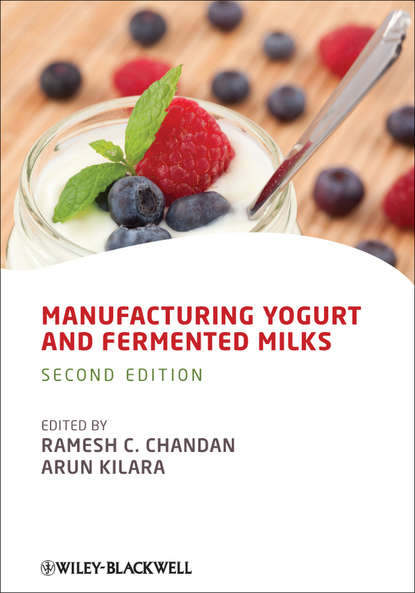 Manufacturing Yogurt and Fermented Milks - Группа авторов