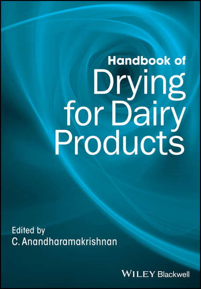 Handbook of Drying for Dairy Products - Группа авторов