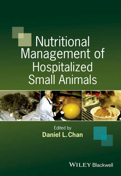 Nutritional Management of Hospitalized Small Animals - Группа авторов