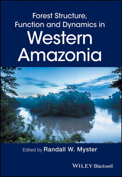 Forest Structure, Function and Dynamics in Western Amazonia - Группа авторов