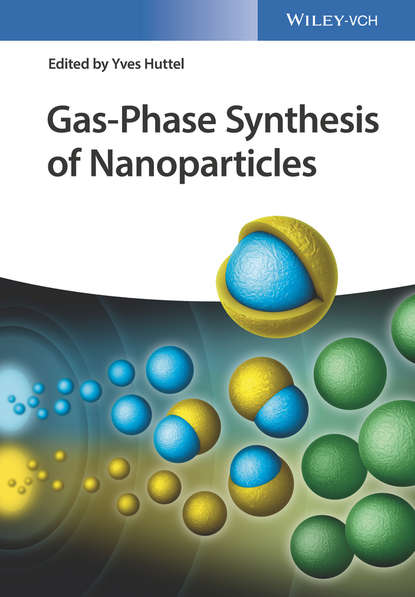 Gas-Phase Synthesis of Nanoparticles — Группа авторов