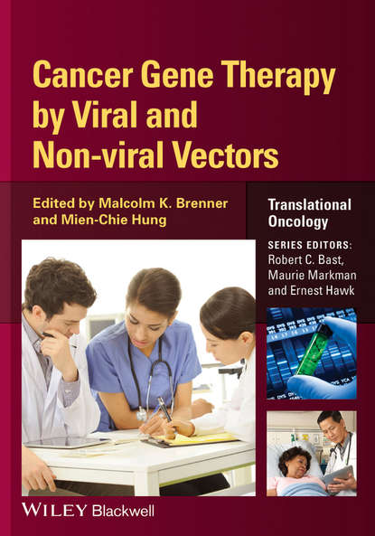 Cancer Gene Therapy by Viral and Non-viral Vectors - Группа авторов